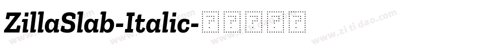 ZillaSlab-Italic字体转换