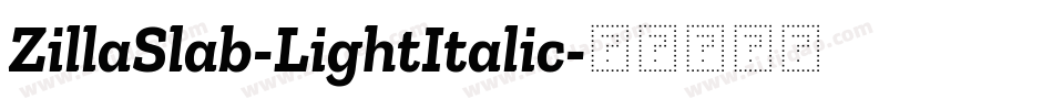 ZillaSlab-LightItalic字体转换