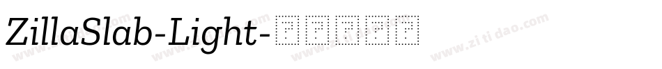 ZillaSlab-Light字体转换