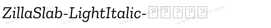 ZillaSlab-LightItalic字体转换