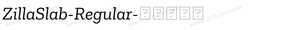 ZillaSlab-Regular字体转换