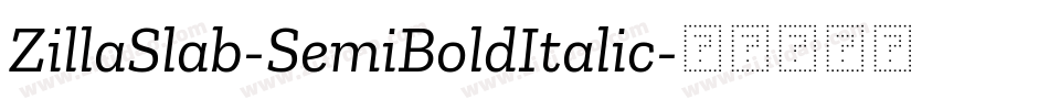 ZillaSlab-SemiBoldItalic字体转换