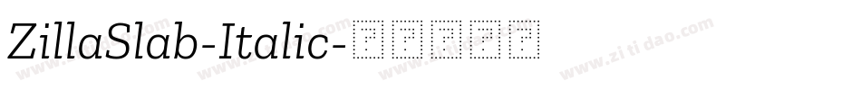 ZillaSlab-Italic字体转换