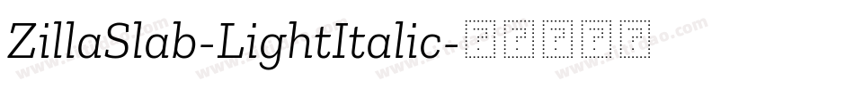 ZillaSlab-LightItalic字体转换