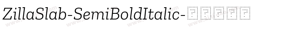 ZillaSlab-SemiBoldItalic字体转换
