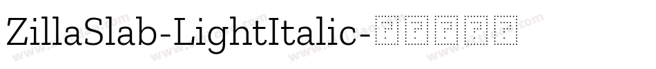 ZillaSlab-LightItalic字体转换