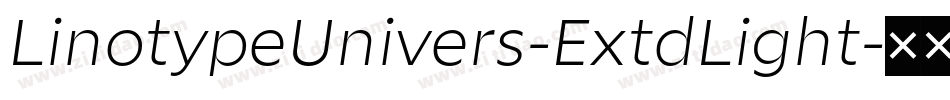 LinotypeUnivers-ExtdLight字体转换