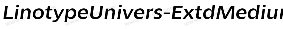 LinotypeUnivers-ExtdMediumItalic字体转换