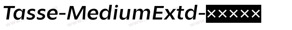 Tasse-MediumExtd字体转换
