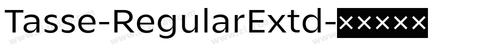 Tasse-RegularExtd字体转换