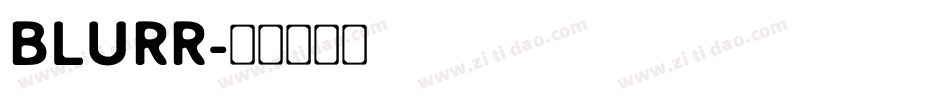 BLURR字体转换