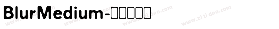 BlurMedium字体转换