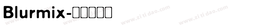 Blurmix字体转换