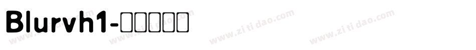 Blurvh1字体转换