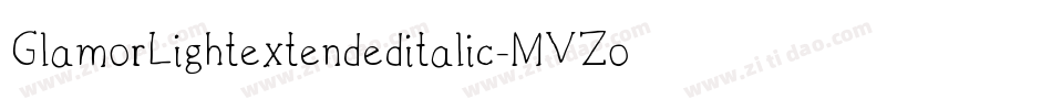 GlamorLightextendeditalic-MVZoe字体转换