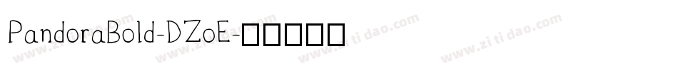 PandoraBold-DZoE字体转换