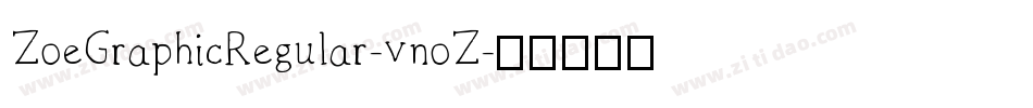 ZoeGraphicRegular-vnoZ字体转换