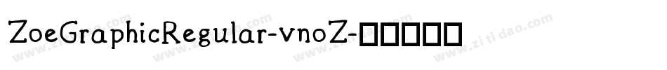 ZoeGraphicRegular-vnoZ字体转换