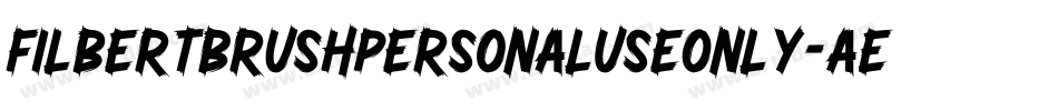 FilbertBrushPersonalUseOnly-AEX6字体转换