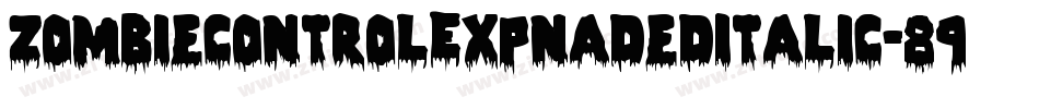 ZombieControlExpnadedItalic-89GA字体转换