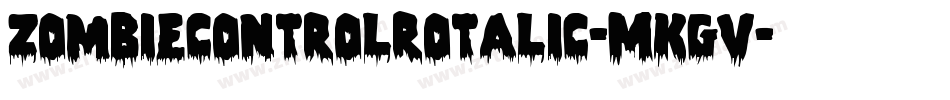 ZombieControlRotalic-MKgv字体转换
