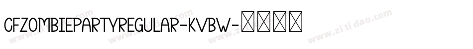 CfZombiePartyRegular-KvBW字体转换