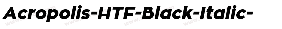 Acropolis-HTF-Black-Italic字体转换