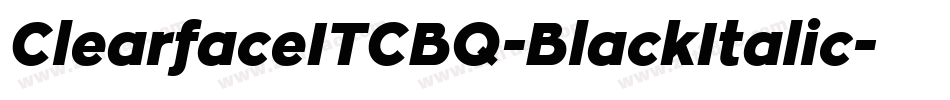 ClearfaceITCBQ-BlackItalic字体转换