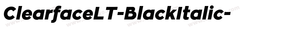 ClearfaceLT-BlackItalic字体转换