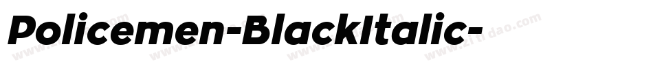 Policemen-BlackItalic字体转换
