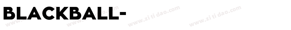 BLACKBALL字体转换
