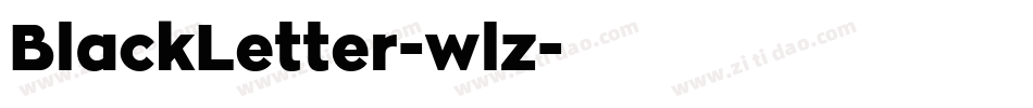 BlackLetter-wlz字体转换 BlackLetter-wlz字体转换