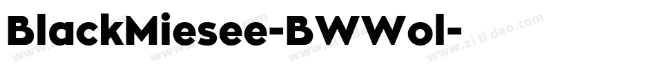 BlackMiesee-BWWol字体转换 BlackMiesee-BWWol字体转换