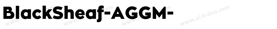 BlackSheaf-AGGM字体转换 BlackSheaf-AGGM字体转换
