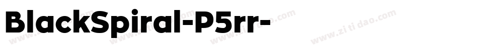 BlackSpiral-P5rr字体转换 BlackSpiral-P5rr字体转换
