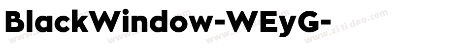 BlackWindow-WEyG字体转换
