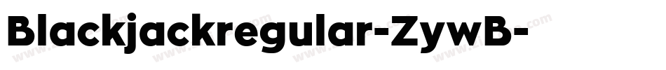 Blackjackregular-ZywB字体转换