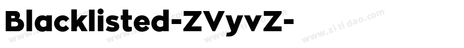 Blacklisted-ZVyvZ字体转换
