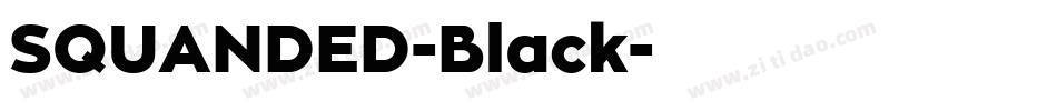 SQUANDED-Black字体转换
