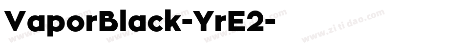 VaporBlack-YrE2字体转换