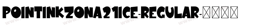 PointinkZona21Ice-Regular字体转换