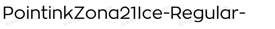 PointinkZona21Ice-Regular字体转换