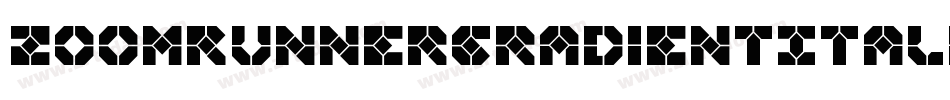 ZoomRunnerGradientItalic-gYBY字体转换 ZoomRunnerGradientItalic-gYBY字体转换