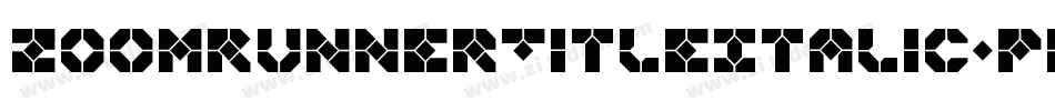 ZoomRunnerTitleItalic-pd9R字体转换 ZoomRunnerTitleItalic-pd9R字体转换