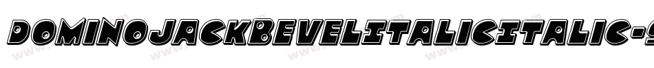 DominoJackBevelItalicItalic-9Ro0字体转换