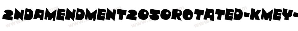 2NdAmendment2050Rotated-Kmey字体转换