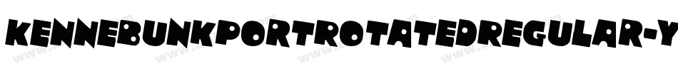 KennebunkportRotatedRegular-YDZ2字体转换