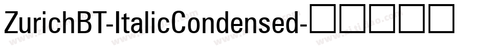 ZurichBT-ItalicCondensed字体转换