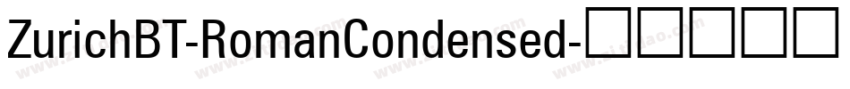 ZurichBT-RomanCondensed字体转换