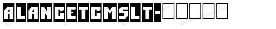 aLancetCmSlt字体转换